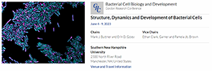 Gordon Research Conference - Bacterial Cell Biology & Development